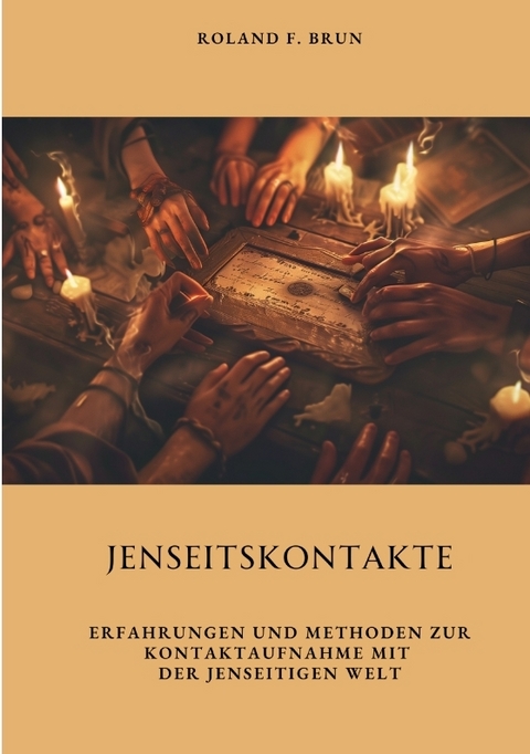 Jenseitskontakte - Roland F. Brun