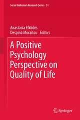 A Positive Psychology Perspective on Quality of Life - 