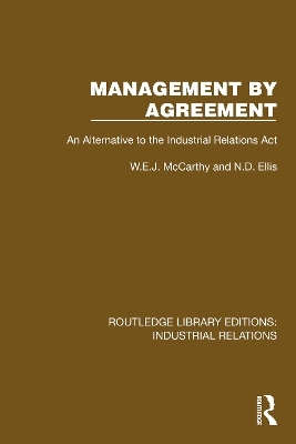 Management by Agreement - W.E.J. McCarthy, N.D. Ellis