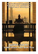 Agilität und KI: Lektionen von Sun Tzu - Wu Zhang