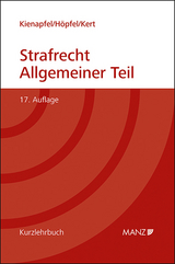 Grundriss des Strafrechts Allgemeiner Teil - Diethelm Kienapfel, Frank Höpfel, Robert Kert