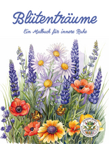 Blütenträume - Ein Malbuch für innere Ruhe - Nanja Holland