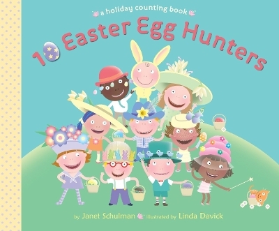 10 Easter Egg Hunters - Janet Schulman