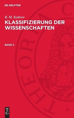 Klassifizierung der Wissenschaften, Band 2, Klassifizierung der Wissenschaften Band 2 - B. M. Kedrow