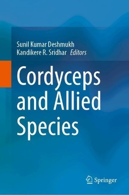 Cordyceps and Allied Species - 