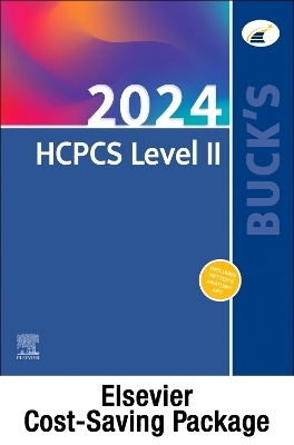 Buck's 2024 ICD 10- CM for Hospitals, Buck's 2024 ICD-10- PCS, 2024 AMA CPT Professional, and Buck's 2024 HCPCS Level II -  Elsevier