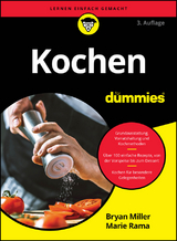 Kochen für Dummies - Bryan Miller, Marie Rama