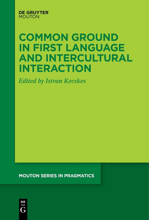 Common Ground in First Language and Intercultural Interaction - 