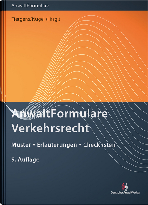 Anwaltformulare Verkehrsrecht - Torsten Bendig, Oliver Brockmann, Jens Dötsch