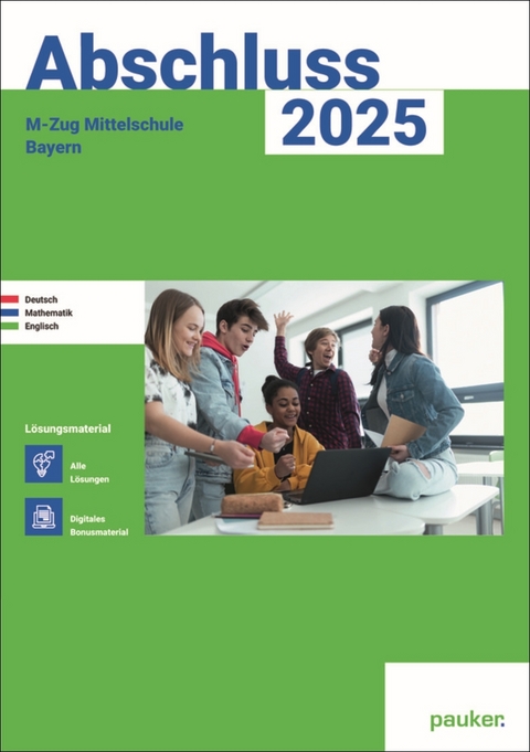 Abschluss 2025 - M-Zug Mittelschule Bayern - Lösungsband -  Bergmoser + Höller Verlag AG