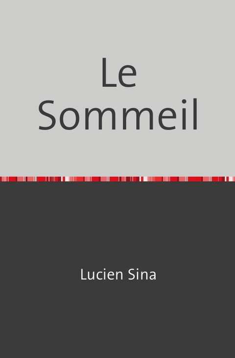 Le Sommeil - Lucien Sina