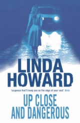 Up Close And Dangerous - Howard, Linda