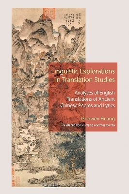 Linguistic Explorations in Translation Studies - Guowen Huang