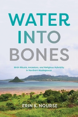 Water into Bones - Erin K. Nourse