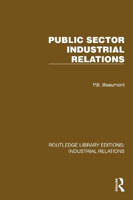 Public Sector Industrial Relations - P.B. Beaumont