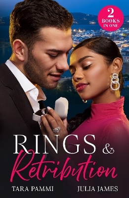 Rings & Retribution - Tara Pammi, Julia James