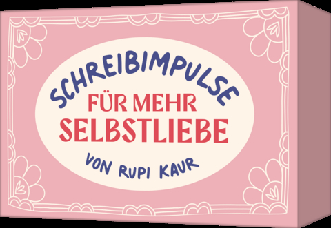 Schreibimpulse für mehr Selbstliebe - Rupi Kaur