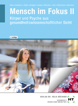 Mensch im Fokus II - Dr. Reus, Monika; Diephaus, Antje; Dr. Höhne, Anke; Knepper, Nicole H.; Dr. Krauss, Ruth; Dr. Menche, Nicole; Tulke, Melanie; Dr. Wanschura, Veronika; Prof. Dr. Wunderer, Eva