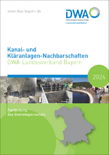 Kanal- und Kläranlagen-Nachbarschaften - DWA-Landesverband Bayern 2024 - 