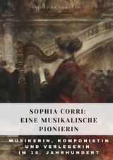 Sophia Corri: Eine Musikalische Pionierin - Valentina Dowland