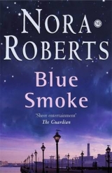 Blue Smoke - Roberts, Nora