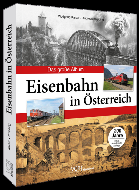 Eisenbahn in Österreich - Wolfgang Kaiser, Andreas Knipping