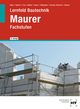 Lernfeld Bautechnik Maurer - Alber, Christa; Batran, Balder; Frey, Volker