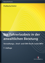 Die Fahrerlaubnis in der anwaltlichen Beratung - Pießkalla, Michael; DeVol, Don