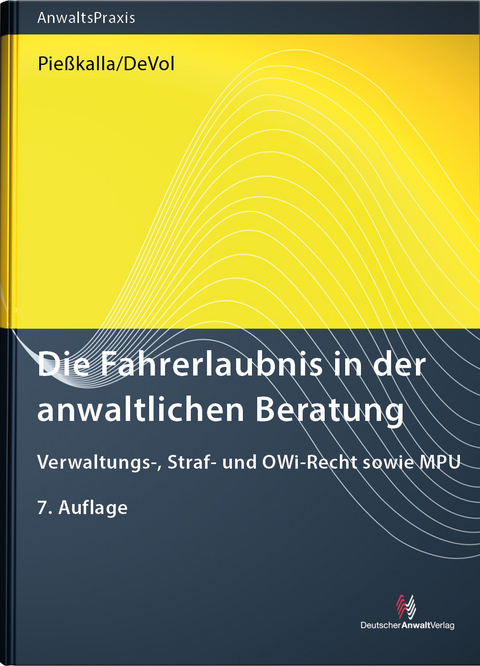 Die Fahrerlaubnis in der anwaltlichen Beratung - Michael Pießkalla, Don DeVol