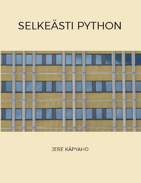 SelkeÃ¤sti Python - Jere KÃ¤pyaho