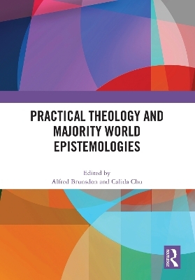 Practical Theology and Majority World Epistemologies - 