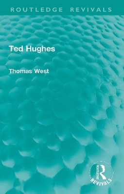 Ted Hughes - Thomas West