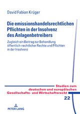 Die emissionshandelsrechtlichen Pflichten in der Insolvenz des Anlagenbetreibers - David Fabian Krüger