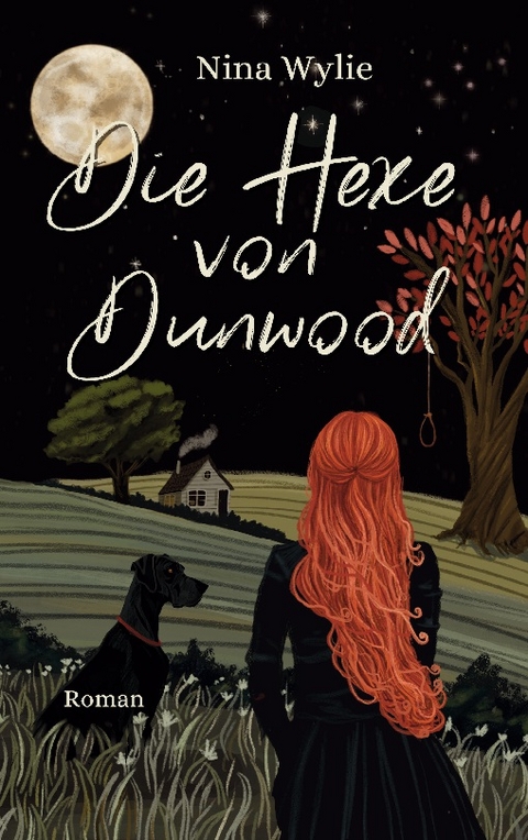 Die Hexe von Dunwood - Nina Wylie