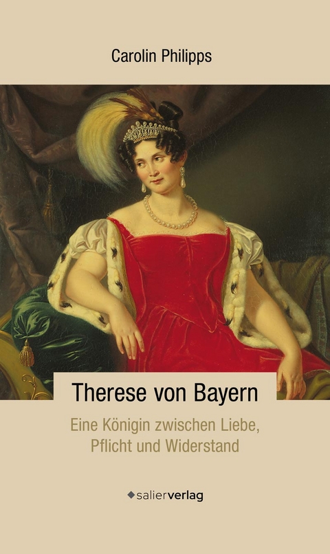 Therese von Bayern - Carolin Philipps