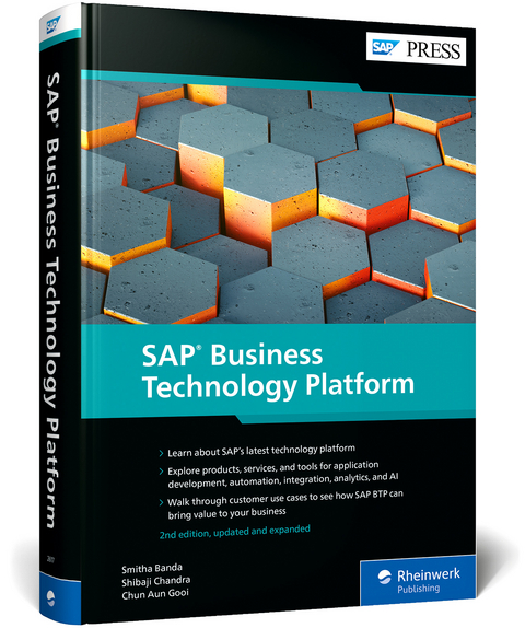 SAP Business Technology Platform - Smitha Banda, Shibaji Chandra, Chun Aun Gooi