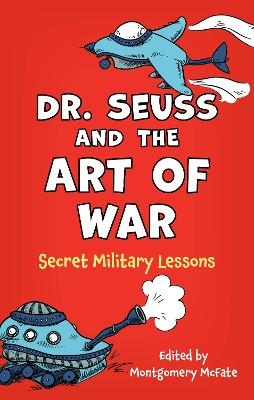 Dr. Seuss and the Art of War - 