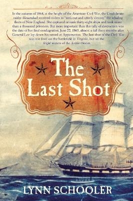 The Last Shot - Lynn Schooler