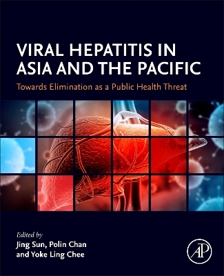 Viral Hepatitis in Asia and the Pacific - 