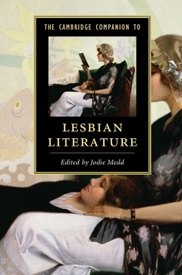 The Cambridge Companion to Lesbian Literature - 