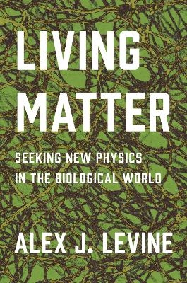 Living Matter - Alexander Levine