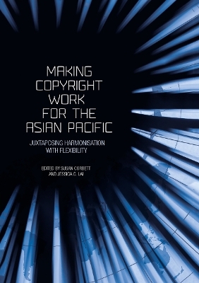 Making Copyright Work for the Asian Pacific - 