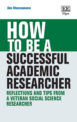 How to be a Successful Academic Researcher - Jim MacNamara