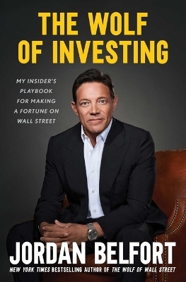 The Wolf of Investing - Jordan Belfort