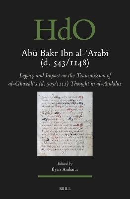 Abū Bakr Ibn al-ʿArabī (d. 543/1148) - 