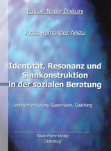 Identität, Resonanz und Sinnkonstruktion in der sozialen Beratung - Jesus Hernández Aristu