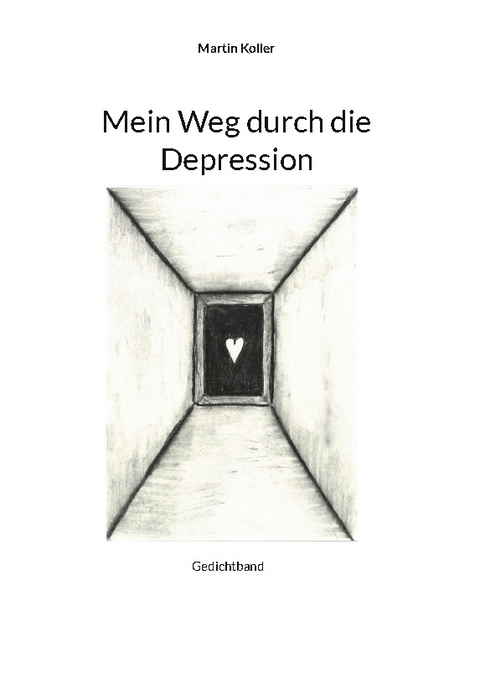 Mein Weg durch die Depression - Martin Koller