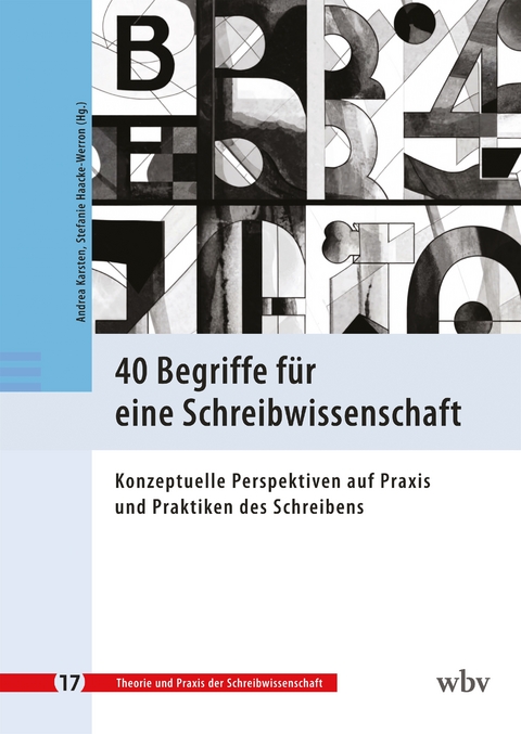 40 Begriffe für eine Schreibwissenschaft - 