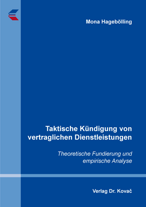 Taktische Kündigung von vertraglichen Dienstleistungen - Mona Hagebölling