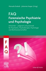 FAQ Forensische Psychiatrie und Psychologie - 